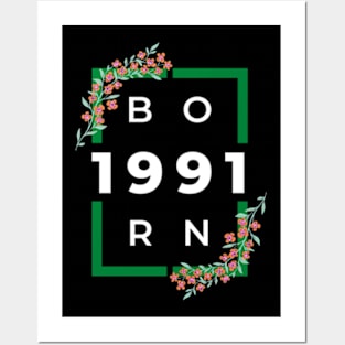 born in 1991 Posters and Art